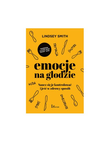 EMOCJE NA GŁODZIE. Lindsey Smith - LAURUM