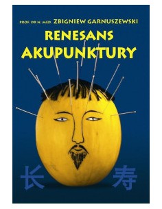 RENESANS AKUPUNKTURY, Zbigniew Garnuszewski - MEDYK