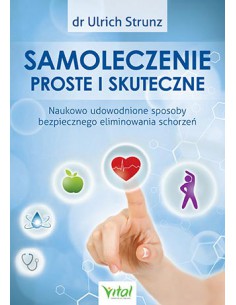 SAMOLECZENIE PROSTE I SKUTECZNE, dr Ulrich Strunz - VITAL