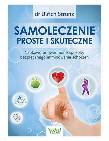 SAMOLECZENIE PROSTE I SKUTECZNE, dr Ulrich Strunz - VITAL