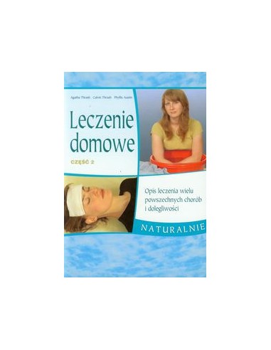 LECZENIE DOMOWE CZ.2 Thrash Agatha, Thrash Calvin, Austin Phyllis - ŹRÓDŁA ŻYCIA