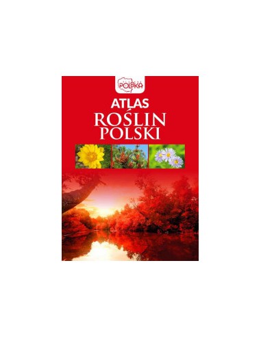 ATLAS ROŚLIN POLSKI - DRAGON