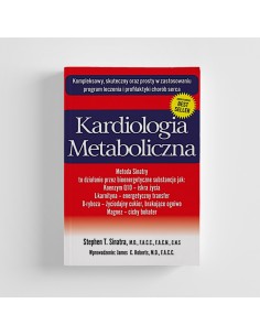 KARDIOLOGIA METABOLICZNA, Stephen T. Sinatra, M.D., F.A.C.C., F.A.C.N., C.N.S. - ABA