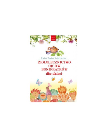 ZIOŁOLECZNICTWO OJCÓW BONIFRATÓW DLA DZIECI - RYTM
