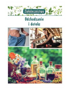 ZIOŁOLECZNICTWO. ODCHUDZANIE I DETOKS - ARYSTOTELES