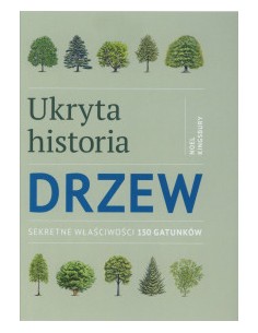 UKRYTA HISTORIA DRZEW - ALMA PRESS