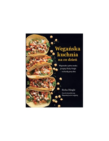 WEGAŃSKA KUCHNIA NA CODZIEŃ, RICHA HINGLE - PURANA