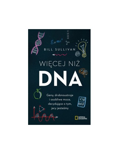 WIĘCEJ NIŻ DNA. BILL SULLIVAN - BURDA