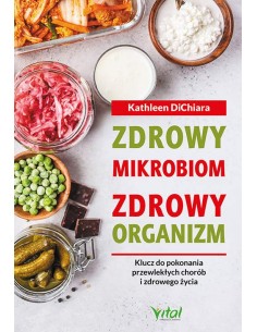 ZDROWY MIKROBIOM ZDROWY ORGANIZM - VITAL
