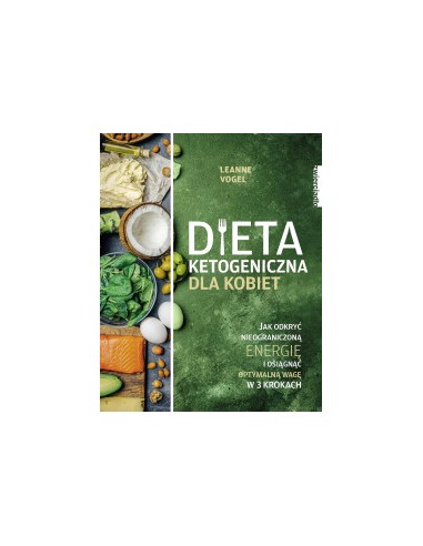 DIETA KETOGENICZNA DLA KOBIET Leanne Vogel - ZWIERCIADŁO