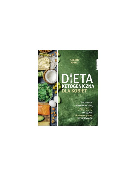 DIETA KETOGENICZNA DLA KOBIET Leanne Vogel - ZWIERCIADŁO