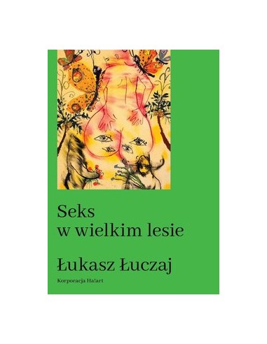 SEKS W WIELKIM LESIE. ŁUKASZ ŁUCZAJ