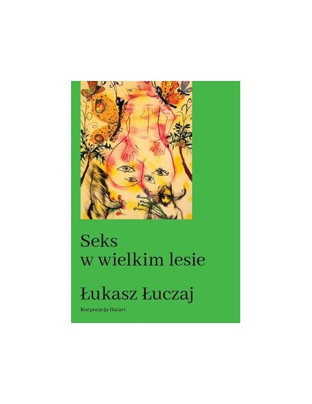 SEKS W WIELKIM LESIE. ŁUKASZ ŁUCZAJ