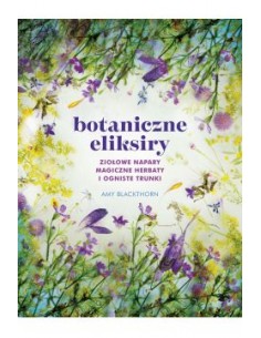 BOTANICZNE ELIKSIRY- AMY BLACKTHORN-ZNAK