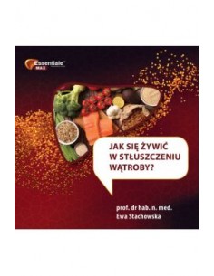 JAK SIĘ ŻYWIĆ W STŁUSZCZENIU WĄTROBY?  STACHOWSKA EWA - MEDICAL EDUCATION