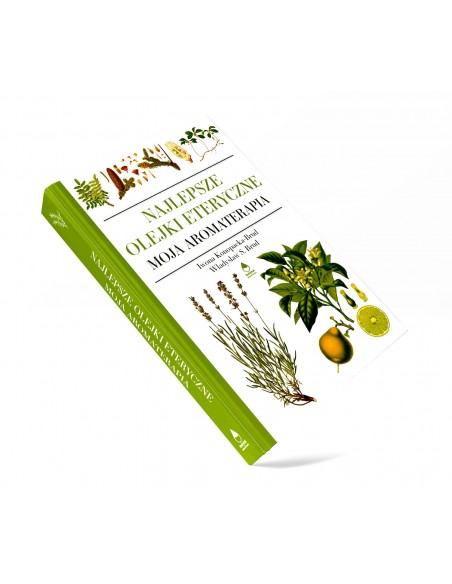 NAJLEPSZE OLEJKI ETERYCZNE. IWONA KONOPACKA-BRUD WŁADYSŁAW STANISŁAW BRUD - VITAL