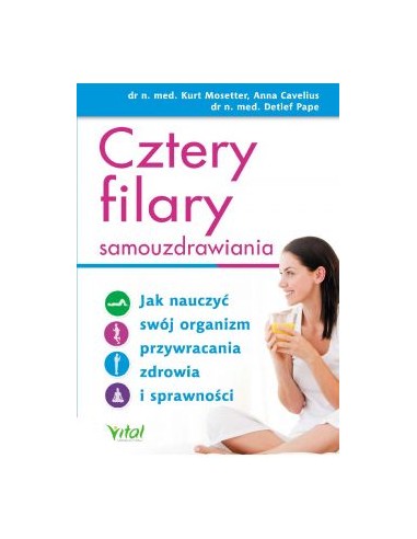 CZTERY FILARY SAMOUZDRAWIANIA dr n. med. K. MOSETTER, A.CAVELIUS, dr n. med. D. PAPE  - VITAL