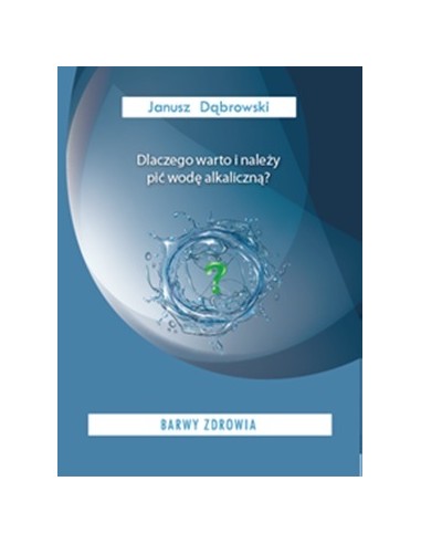 JAK WSPOMAGAĆ ORGANIZM W CHOROBACH NOWOTWOROWYCH...  JANUSZ DĄBROWSKI - ADAMASCENICUM